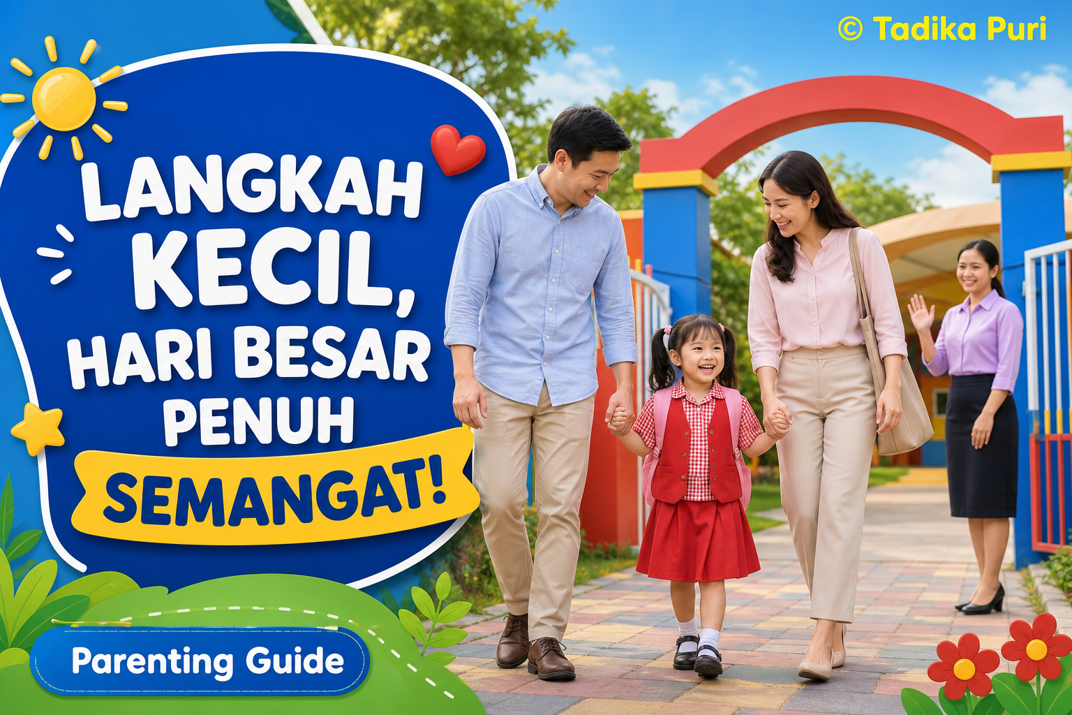 Hari Pertama Sekolah Tanpa Drama: Panduan Persiapa hari pertama sekolah tanpa drama panduan persiapan orang tua anak